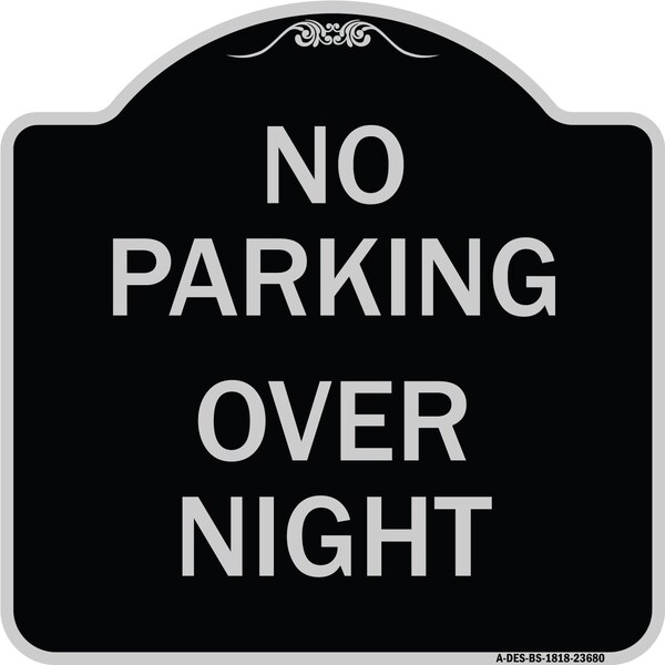 Signmission No Parking Overnight Parking Heavy-Gauge Aluminum Architectural Sign, 18" x 18", BS-1818-23680 A-DES-BS-1818-23680 - main